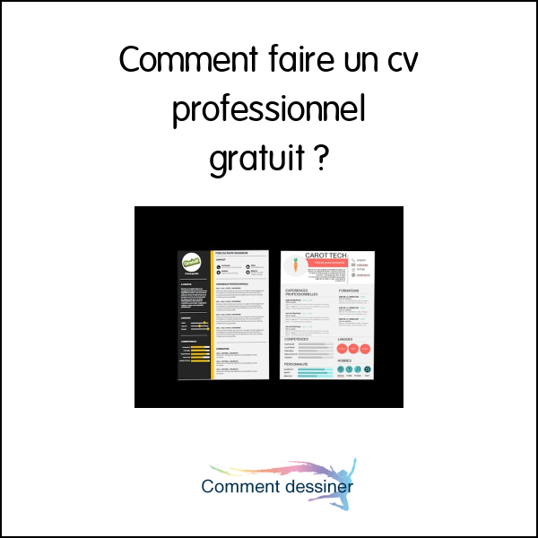 Comment faire un cv professionnel gratuit